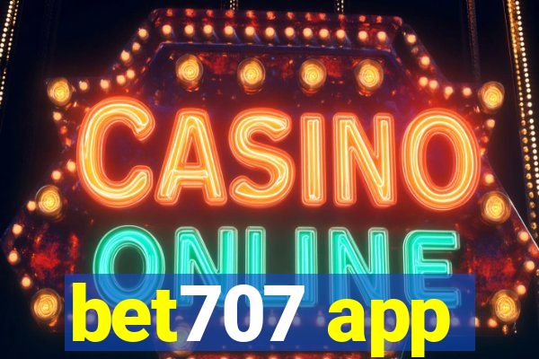 bet707 app